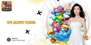 5PH Jackpot Fishing