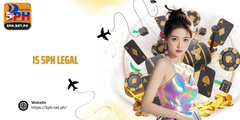 Is 5PH legal