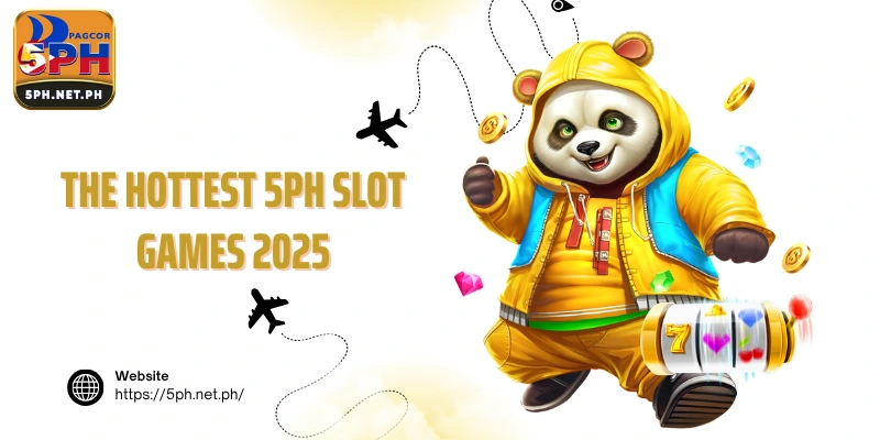 The hottest 5PH slot games 2025