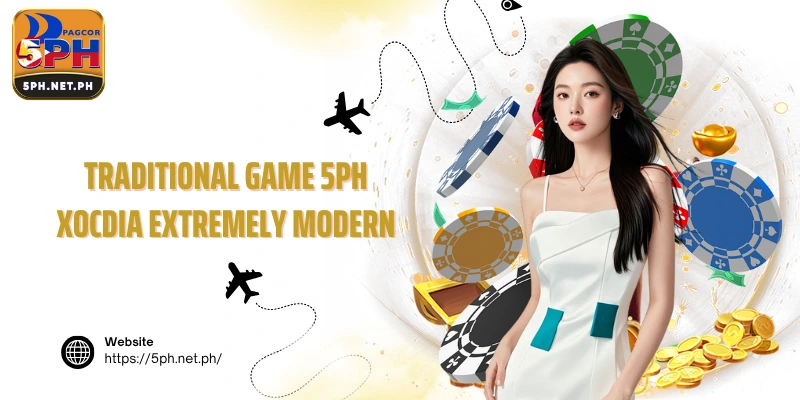 Traditional game 5PH XocDia extremely modern